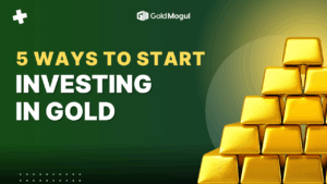 5 Ways to Start Investing in Gold